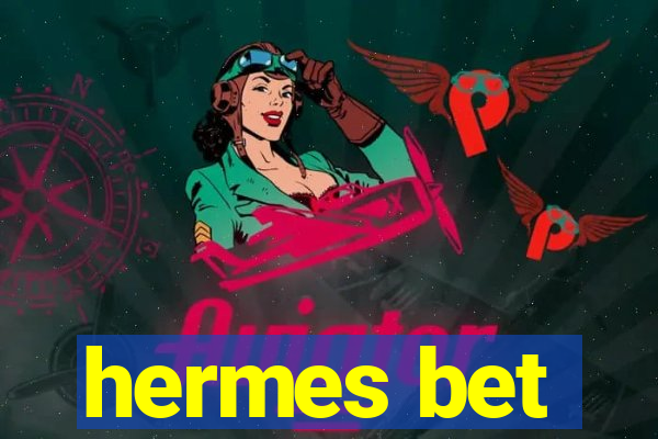 hermes bet